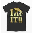 I Did It Graduation 2026 Graduate Class Of 2026 Senior 26 Unisex T-Shirt