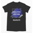 Graduation Graduated Creative Writing Degree University Unisex T-Shirt