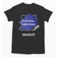 Graduation Graduated Electrical Engineering Degree Student Unisex T-Shirt