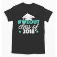Graduation Shirt We Out Class Of 2018 Graduation Tee Unisex T-Shirt