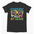 Graduation Shirt Goodbye Kindergarten Hello 1st Grade School Unisex T-Shirt