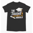 GraduationShirt Tassel Was Worth The Hassle Tee Unisex T-Shirt