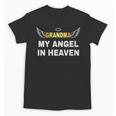 My Grandma My Angel In Heaven In Loving Memory Of My Grandma Unisex T-Shirt