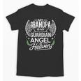 My Grandpa Is My Guardian Angel In Heaven Memory Memorial Unisex T-Shirt