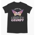 Grumpy Angel In My Memory Cute Family Remembrance Match Unisex T-Shirt