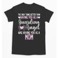 Guardian Angel Memorial In Memory Of Mom Mother Daughter Unisex T-Shirt