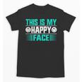 This Is My Happy Face Introvert Unisex T-Shirt This Is My Happy Face Introvert Unisex T-Shirt