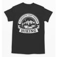 Hiking It's Cheaper Than A Therapy Introvert Shirt Unisex T-Shirt Hiking It's Cheaper Than A Therapy Introvert Shirt Unisex T-Shirt