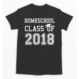 Homeschool Graduation Shirt Class Of 2018Shirt Unisex T-Shirt