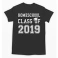 Homeschool Graduation Shirt Class Of 2019Shirt Unisex T-Shirt