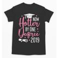 Now Hotter By One Degree 2019Shirt Graduation Unisex T-Shirt