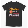 Hotter By One Degree Class Of Graduation 2019 Unisex T-Shirt