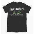 Hunt-Trovert Hunting Hunter Humor Definition Introvert Unisex T-Shirt