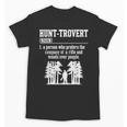Huntrovert Introvert Hunting Unisex T-Shirt Huntrovert Introvert Hunting Unisex T-Shirt