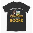 Iced Coffee And Spicy Books Iced Coffee Lover Cold Brew Unisex T-Shirt
