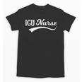 ICU Nurse Graduation Nurse RN Birthday Unisex T-Shirt