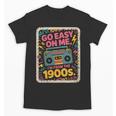 I'm From The 1900s 80s Millennial Boom Box Radio Unisex T-Shirt I'm From The 1900s 80s Millennial Boom Box Radio Unisex T-Shirt