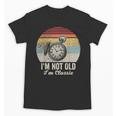 I'm Not Old I'm Classic Retro Nostalgia Statement Unisex T-Shirt