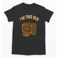 I'm This Old Please Rewind 80s 90s Nostalgia VHS VCR Unisex T-Shirt