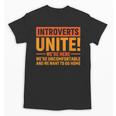 Introvert Antisocial Sarcasm Introverts Unite Anti Social Unisex T-Shirt