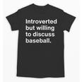 Introvert Baseball Player Fan Unisex T-Shirt