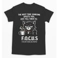 Introvert Cat Coffee Sarcastic Dark Humor Focus Meme Graphic Unisex T-Shirt