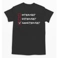 Introvert Gamer Gametrovert Video Game Lover 2025 Unisex T-Shirt Introvert Gamer Gametrovert Video Game Lover 2025 Unisex T-Shirt
