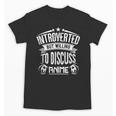 Introvert Quote Introverted But Willing To Discuss Anime Unisex T-Shirt Introvert Quote Introverted But Willing To Discuss Anime Unisex T-Shirt