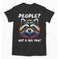 Introvert Raccoon Sarcasm Anti Social Unisex T-Shirt Introvert Raccoon Sarcasm Anti Social Unisex T-Shirt