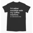 Introvert Sarcastic Coffee Lovers Unisex T-Shirt
