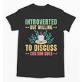Introvert Saying Antisocial Sarcasm Introverts Unisex T-Shirt