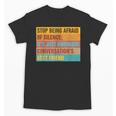 Introvert Stop Being Afraid Of Silence Just Awkward Unisex T-Shirt Introvert Stop Being Afraid Of Silence Just Awkward Unisex T-Shirt