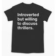 Introvert Thriller Reader Unisex T-Shirt Introvert Thriller Reader Unisex T-Shirt