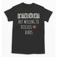 Introvert But Willing To Discuss Birds Bird Watching Birding Unisex T-Shirt
