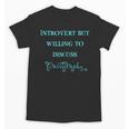 Introvert But Willing To Discuss Calligraphy Unisex T-Shirt