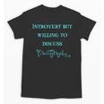 Introvert But Willing To Discuss Calligraphy Unisex T-Shirt