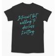 Introvert But Willing To Discuss Knitting Unisex T-Shirt Introvert But Willing To Discuss Knitting Unisex T-Shirt