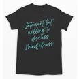 Introvert But Willing To Discuss Mindfulness Unisex T-Shirt