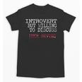 Introvert But Willing To Discuss Muck Scuba Diving Unisex T-Shirt Introvert But Willing To Discuss Muck Scuba Diving Unisex T-Shirt