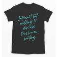 Introvert But Willing To Discuss Mushroom Hunting Unisex T-Shirt Introvert But Willing To Discuss Mushroom Hunting Unisex T-Shirt