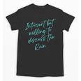 Introvert But Willing To Discuss The Rain Unisex T-Shirt
