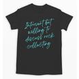 Introvert But Willing To Discuss Rock Collecting Unisex T-Shirt