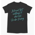 Introvert But Willing To Discuss Scuba Diving Unisex T-Shirt Introvert But Willing To Discuss Scuba Diving Unisex T-Shirt