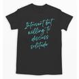 Introvert But Willing To Discuss Solitude Unisex T-Shirt Introvert But Willing To Discuss Solitude Unisex T-Shirt