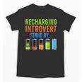 Introverted Recharging Introvert Saying Sarcasm Unisex T-Shirt Introverted Recharging Introvert Saying Sarcasm Unisex T-Shirt