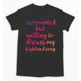 Introverted Willing To Discuss Highland Pony Introvert Unisex T-Shirt Introverted Willing To Discuss Highland Pony Introvert Unisex T-Shirt