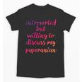 Introverted Willing To Discuss Paperanian Introvert Unisex T-Shirt
