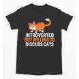 Introverts Cat Lover Introvert Antisocial Cats Anti Social Unisex T-Shirt