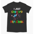 I Just Crushed Preschool Monster Graduation Unisex T-Shirt