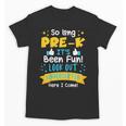 Kids So Long Pre-K Graduation 2025 School Kindergarten Here Come Unisex T-Shirt